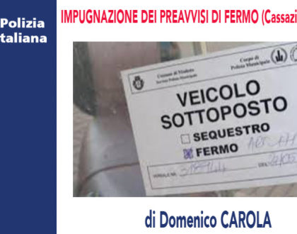 IMPUGNAZIONE DEI PREAVVISI DI FERMO (Cassazione 08/05/20) di D.Carola