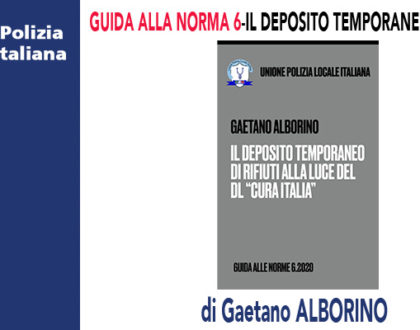 GUIDA ALLE NORME 6/2020-IL DEPOSITO TEMPORANEO DI RIFIUTI NEL “CURA ITALIA”