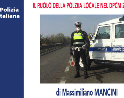 IL RUOLO DELLA POLIZIA LOCALE NELL'AMBITO DEL DPCM 24/10/2020 di M.Mancini