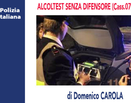 ALCOLTEST SENZA DIFENSORE (Cassazione 07/01/2021) di D.Carola