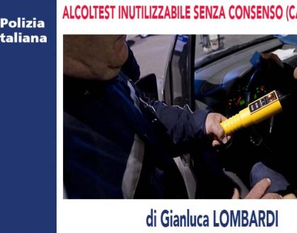 ALCOLTEST INUTILIZZABILE SENZA CONSENSO (Cassazione 03/06/2021) di G.Lombardi